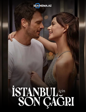 Seanema istanbul için son çağrı Türkcə